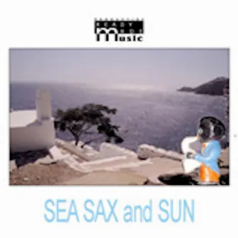 Sea Sax And Sun by Unknown Artist