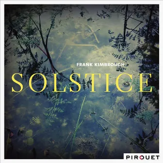 Solstice by Frank Kimbrough