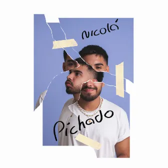 PICHADO by Nicolá