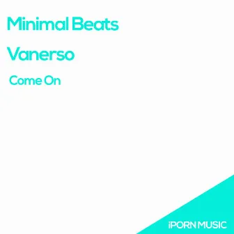 Come On by Minimal Beats