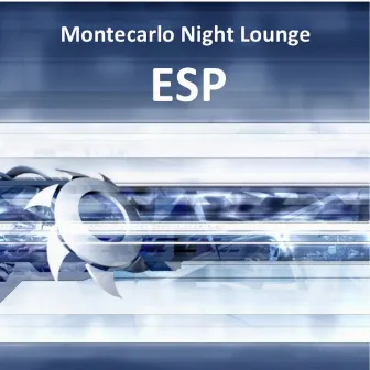 Montecarlo Night Lounge by ESP