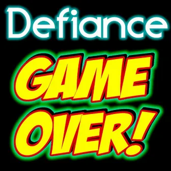 Game Over! (Demo 2011) by Defiance