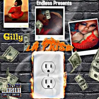 Endless Presents: La Prise by Big Gilly