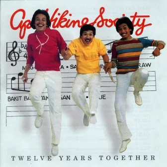 Twelve Years Together by APO Hiking Society