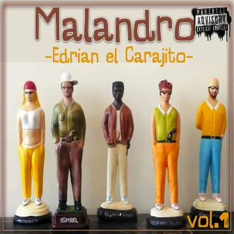 Malandro,vol.1 by Edrian el Carajito