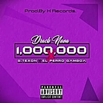 1,000,000 by Drack Nava