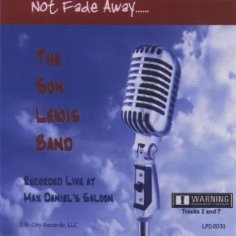 Not Fade Away by Son Lewis