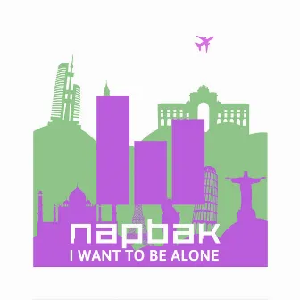 I Want to Be Alone by Napbak