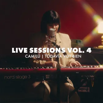 Live Sessions Vol. 4 - Todavía Voy Bien by Camilú