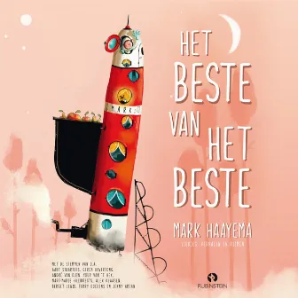 Het beste van het beste (Liedjes, verhalen en rijmen) by Mark Haayema