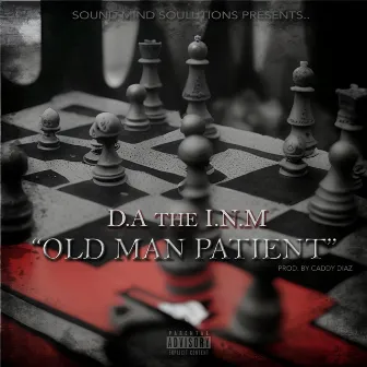 OLD MAN PATIENT by D.A the I.N.M