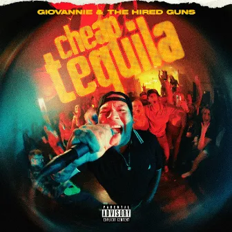 Cheap Tequila by Giovannie and the Hired Guns