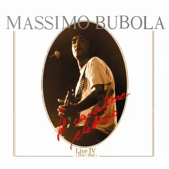 Il cavaliere elettrico, Vol. 4 (Live 1976-2004) by Massimo Bubola