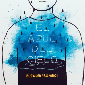 El Azul del Cielo by De Juepuchas