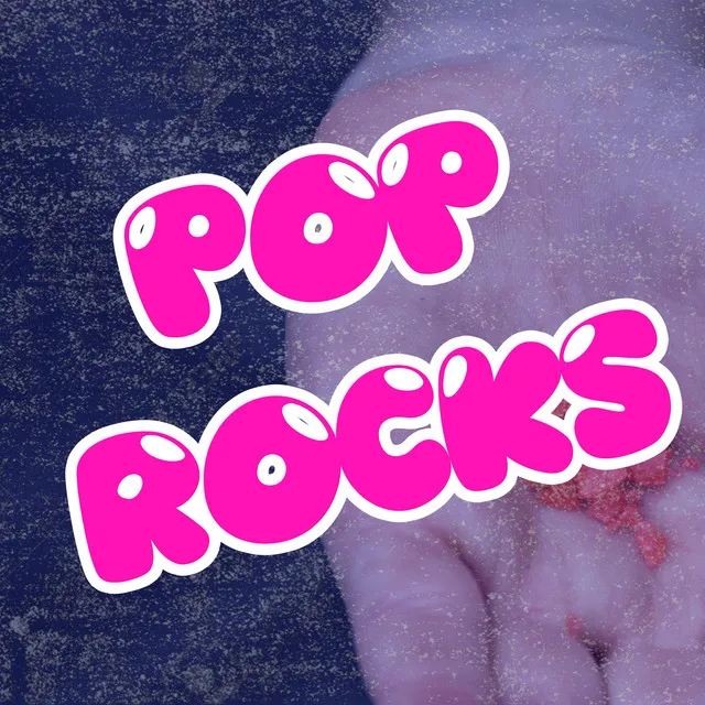 Pop Rocks