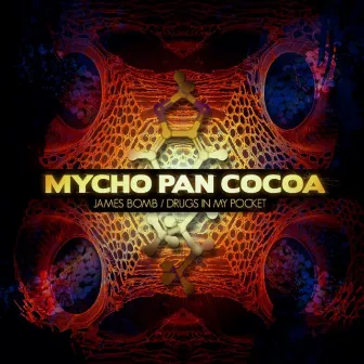 Drugs in My Pocket / James Bomb by Mycho Pan Cocoa