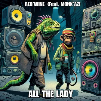 All The Lady by Red'wine