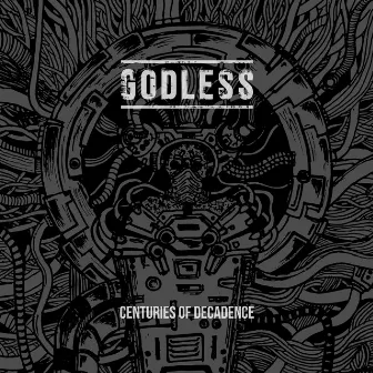 Centuries of Decadence by Godless