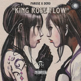 King Rose Flow Reloaded by PAROSE