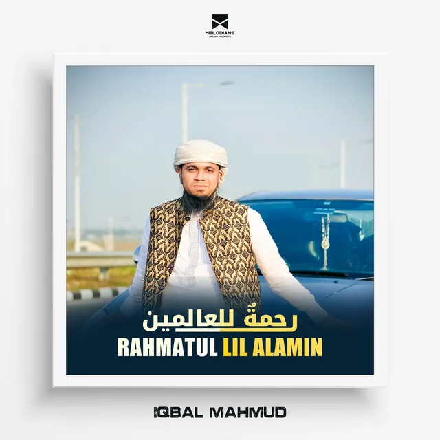 Rahmatul Lil Alamin - Iqbal Mahmud