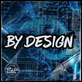 BY DESIGN by T. Sketch