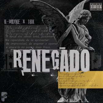 Renegado by K-Wayne MC