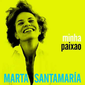 A Minha Paixao by Marta Santamaría