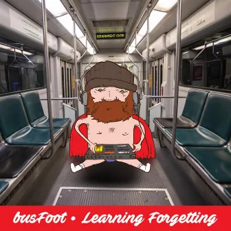 Learning Forgetting by Busfoot