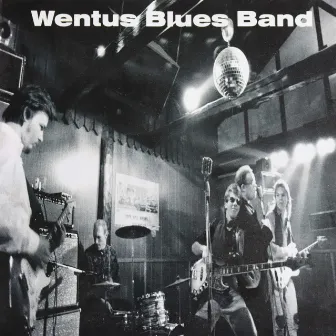 Wentus Blues Band by Wentus Blues Band