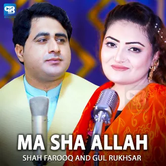 Ma Sha Allah by Gul Rukhsar