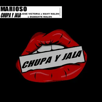 Chupa y Jala by Marioso