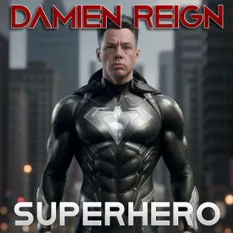 Superhero by Damien Reign