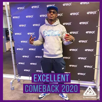 Comeback 2020 by Excellent