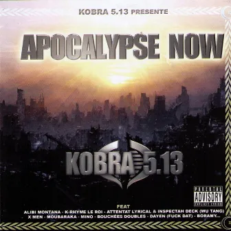 Apocalypse Now by Kobra 5.13