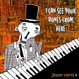 I Can See Your Bones from Here by Jesper Hertz