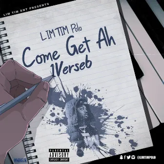 Come Get Ah 1verse6 by LIM TIM Polo