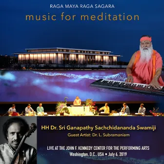 Meditation Music at Kennedy Center by Sri Ganapathy Sachchidananda Swamiji