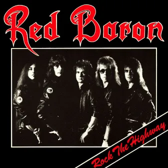 Rock The Highway [Expanded Edition] by Red Baron