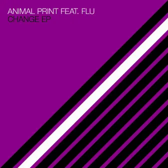 Change EP by Animal Print