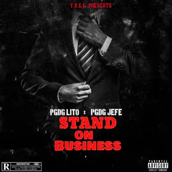 Stand On Business by PGDG Lito