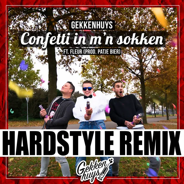 Confetti in m'n sokken - Hardstyle Remix