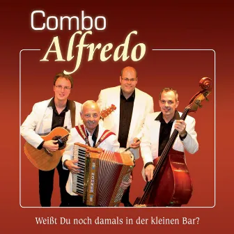 Weißt Du noch damals in der kleinen Bar? by Combo Alfredo