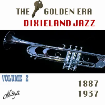 The Golden Era Of Dixieland Jazz: 1887-1937, Vol. 2 by Dixieland All Stars