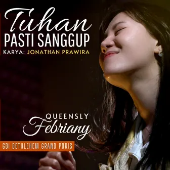 Tuhan Pasti Sanggup by Queensly Febriany