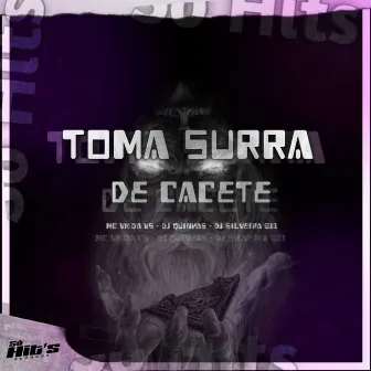 Toma Surra de Cacete by Dj Silveira 011