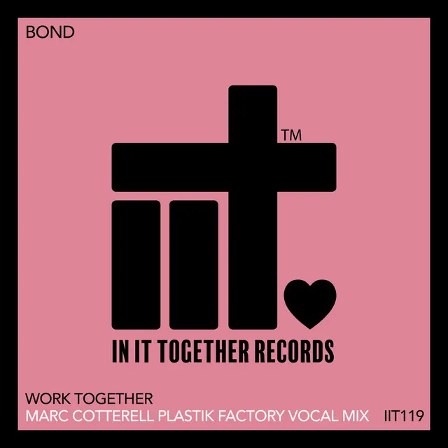 Work Together - Marc Cotterell Plastik Factory Vocal Extended Mix