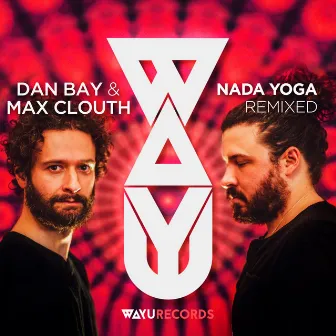 Nada Yoga Remixed by Max Clouth