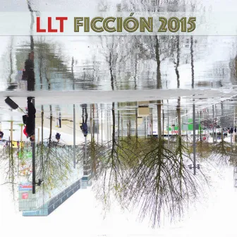 Ficción 2015 by LLT