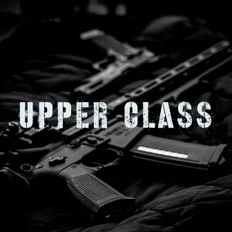 Upper Class by Silly Knowledge