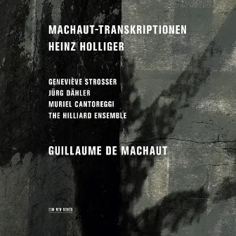 Heinz Holliger: Machaut-Transkriptionen by Jürg Dähler